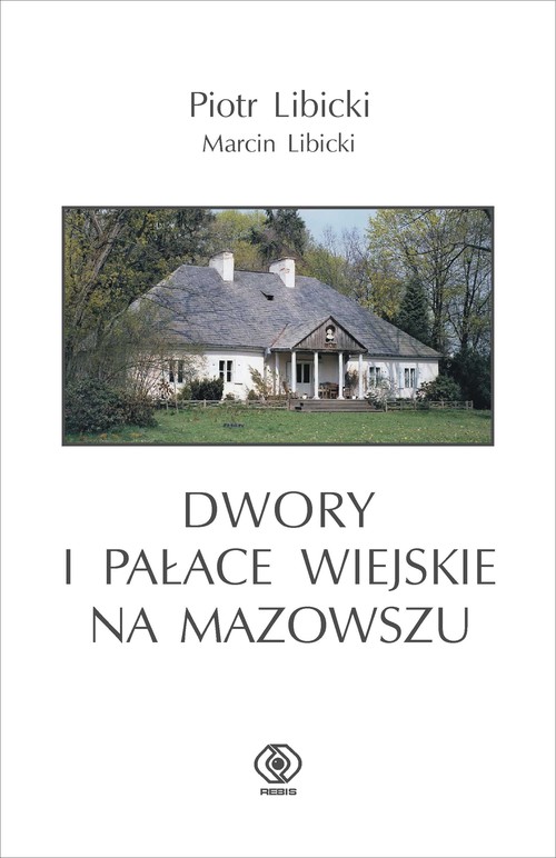 Image of Dwory i pałace wiejskie na Mazowszu