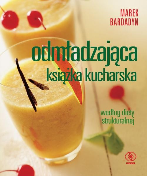 Image of Odmładzająca książka kucharska według diety strukturalnej