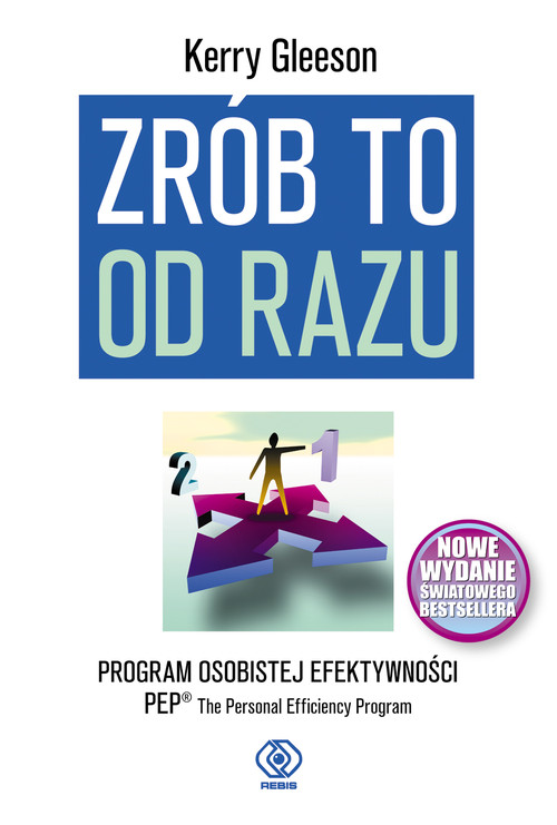 Image of Zrób to od razu. Program osobistej efektywności PEP- The Personal Efficiency Program