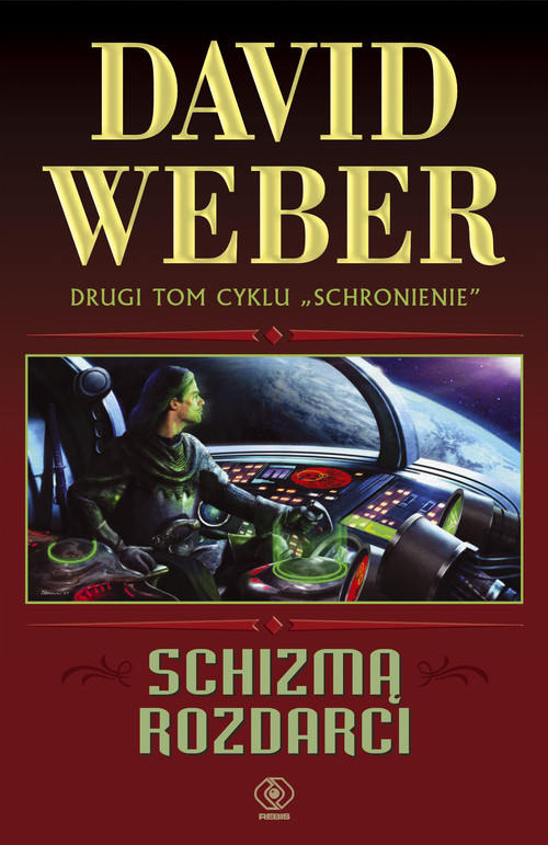 Image of Schizmą rozdarci. Drugi tom cyklu Schronienie