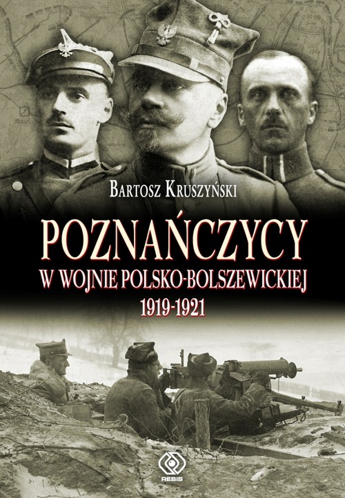 Image of Poznańczycy w wojnie polsko-bolszewickiej 1919-1921