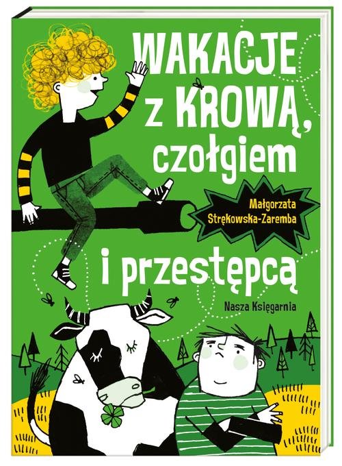 Image of Wakacje z krową, czołgiem i przestępcą