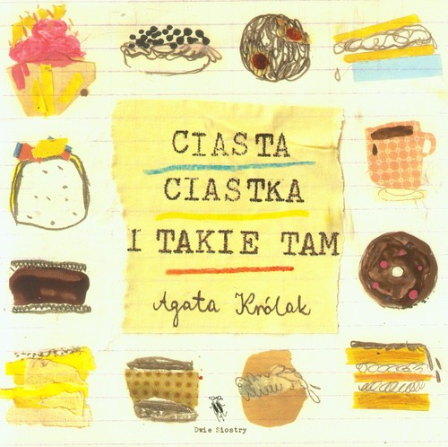 Image of Ciasta, ciastka i takie tam