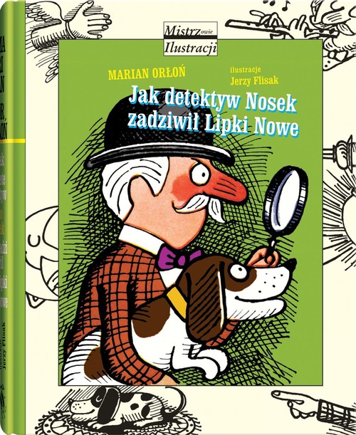 Image of Jak detektyw Nosek zadziwił Lipki Nowe
