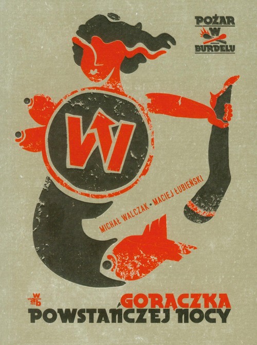 Image of Pożar w burdelu. Gorączka powstańczej nocy