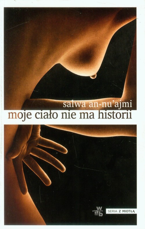 Image of Moje ciało nie ma historii