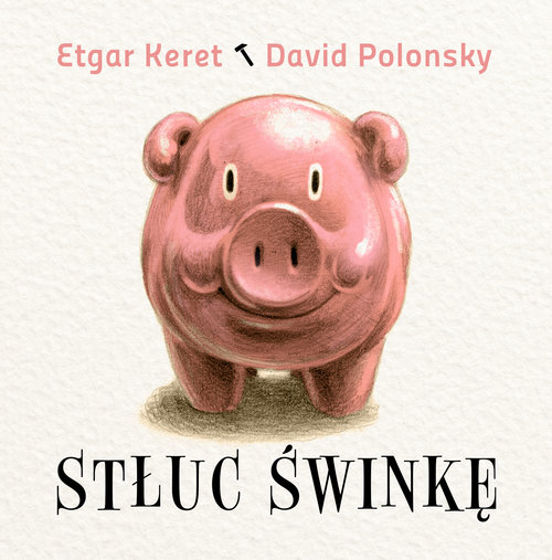 Image of Stłuc świnkę