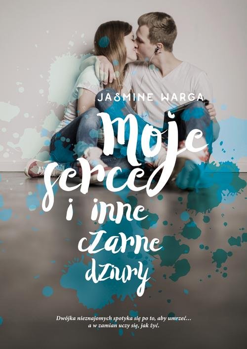 Image of Moje serce i inne czarne dziury