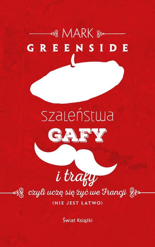Image of Szaleństwa, gafy i trafy