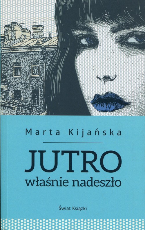 Image of Jutro właśnie nadeszło