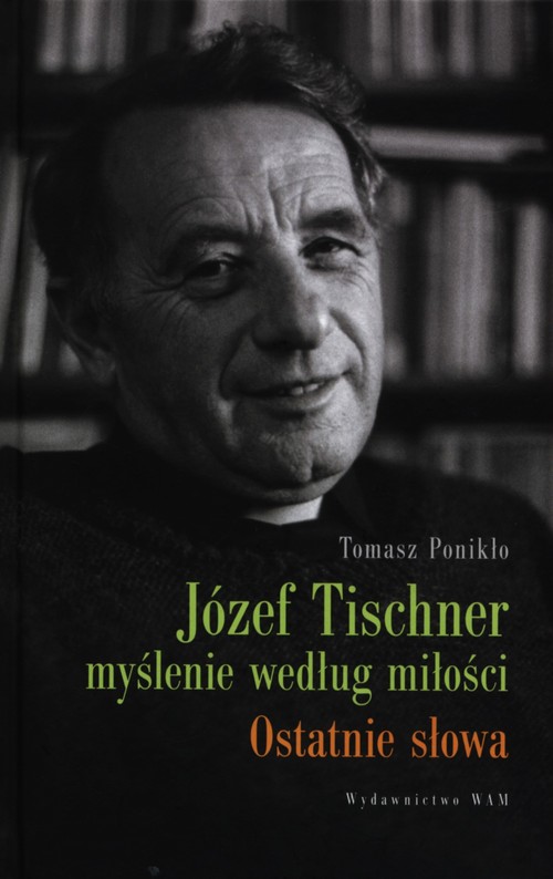 Image of Józef Tischner myślenie wg miłości