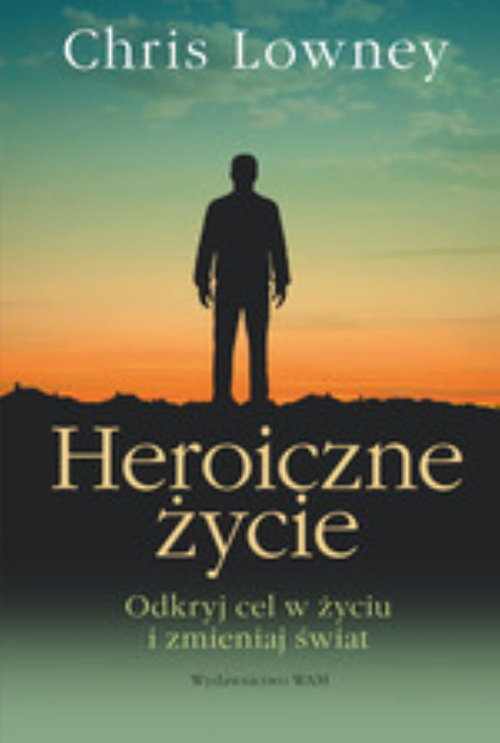 Image of Heroiczne życie