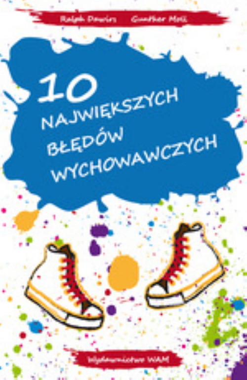 Image of 10 największych błędów wychowawczych