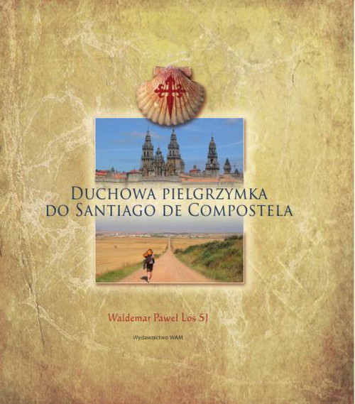 Image of Duchowa pielgrzymka do Santiago de Compostela
