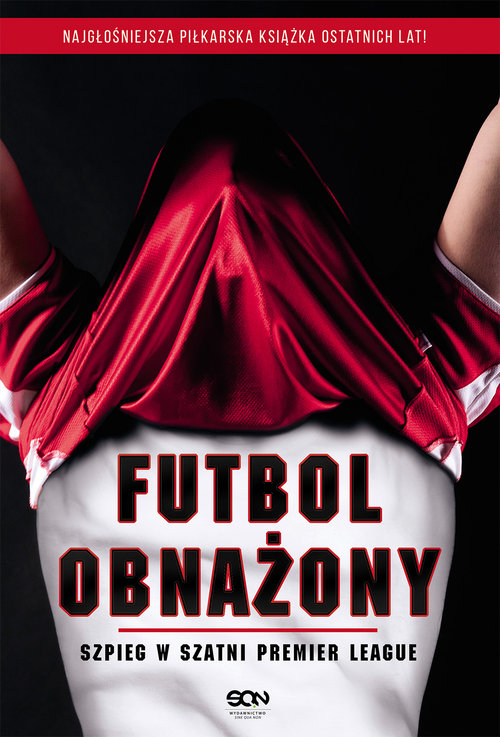 Image of Futbol obnażony. Szpieg w szatni Premier League