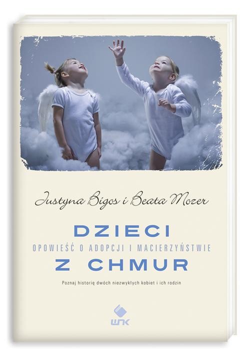 Image of Dzieci z chmur. Opowieść o adopcji i macierzyństwie