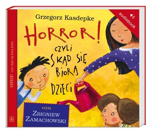 Image of Horror! czyli skąd się biorą dzieci. Audiobook