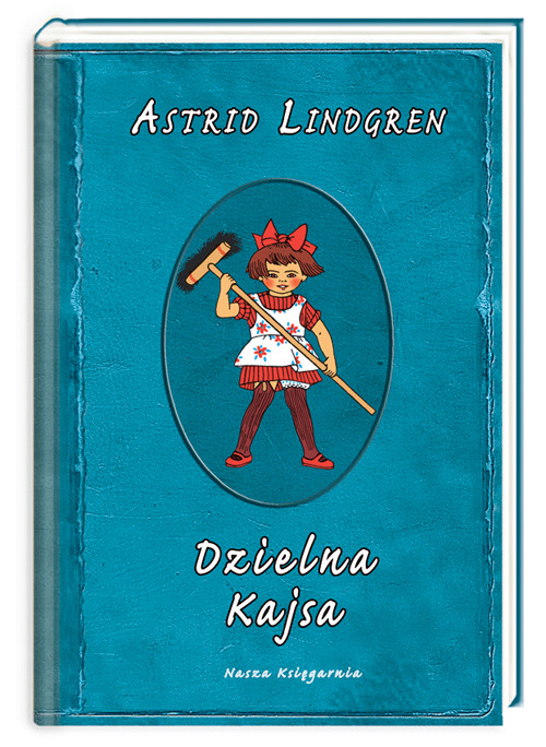 Image of Astrid Lindgren. Dzielna Kajsa