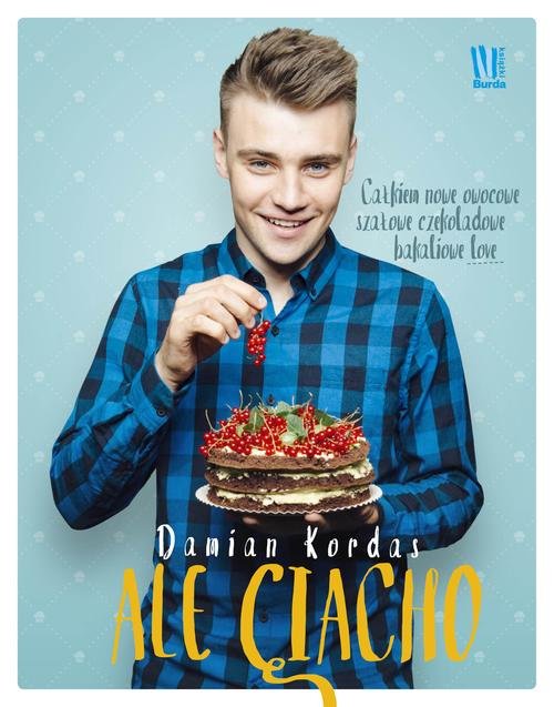 Image of Ale ciacho. Całkiem nowe owocowe, szałowe czekoladowe, bakaliowe love