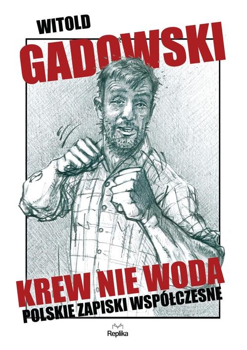 Image of Krew nie woda. Polskie zapiski współczesne