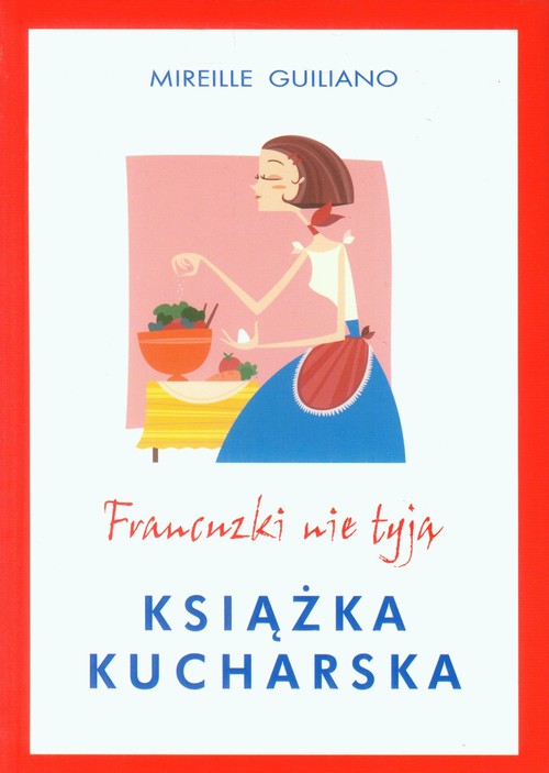 Image of Francuzki nie tyją. Książka kucharska