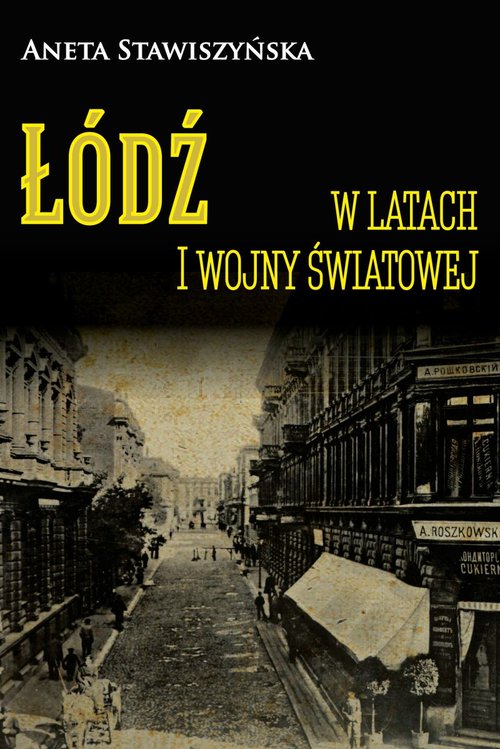 Image of Łódź w latach I wojny światowej