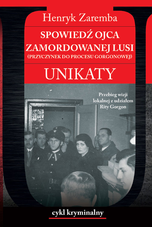 Image of Spowiedź ojca zamordowanej Lusi. Unikaty