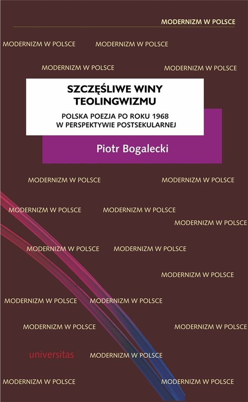 Image of Szczęśliwe winy teolingwizmu Polska poezja po roku 1968 w perspektywie postsekularnej