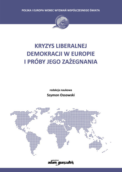 Image of Kryzys liberalnej demokracji w Europie i próby jego zażegnania