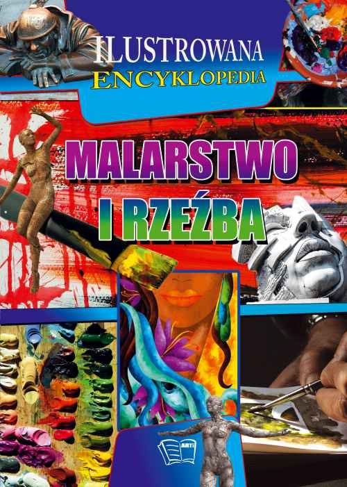 Image of Malarstwo i rzeźba Ilustrowana encyklopedia