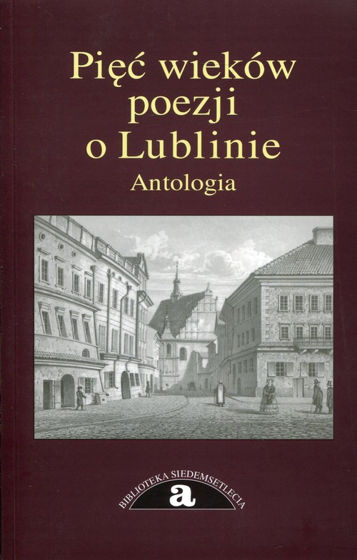 Image of Pięć wieków poezji o Lublinie Antologia