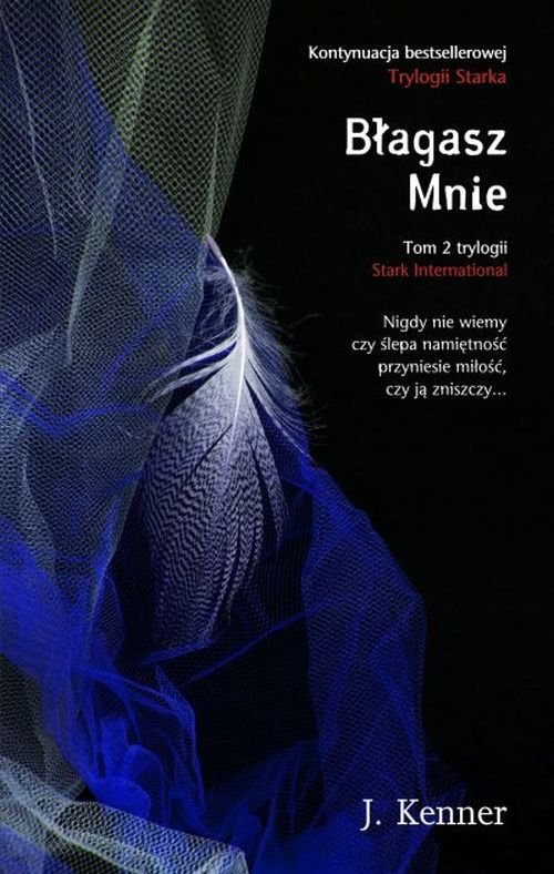 Image of Błagasz Mnie Tom 2 Trylogii Stark International