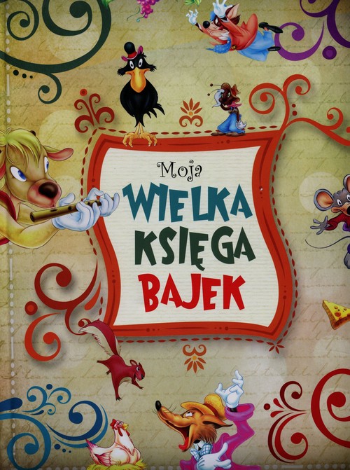 Image of Moja wielka księga bajek