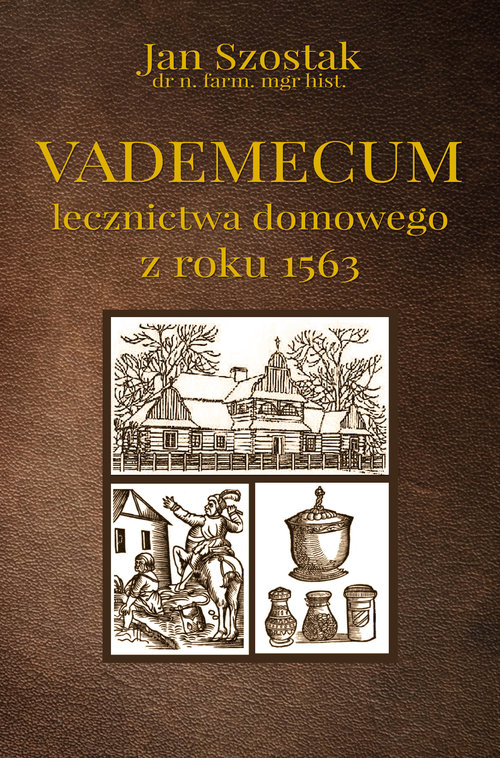 Image of Vademecum lecznictwa domowego z roku 1563