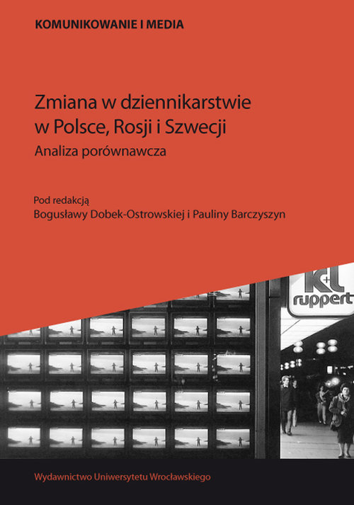 Image of Zmiana w dziennikarstwie w Polsce, Rosji i Szwecji Analiza porównawcza