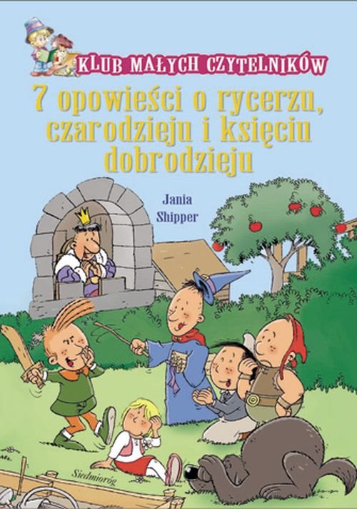 Image of 7 opowieści o rycerzu czarodzieju i księciu dobrodzieju