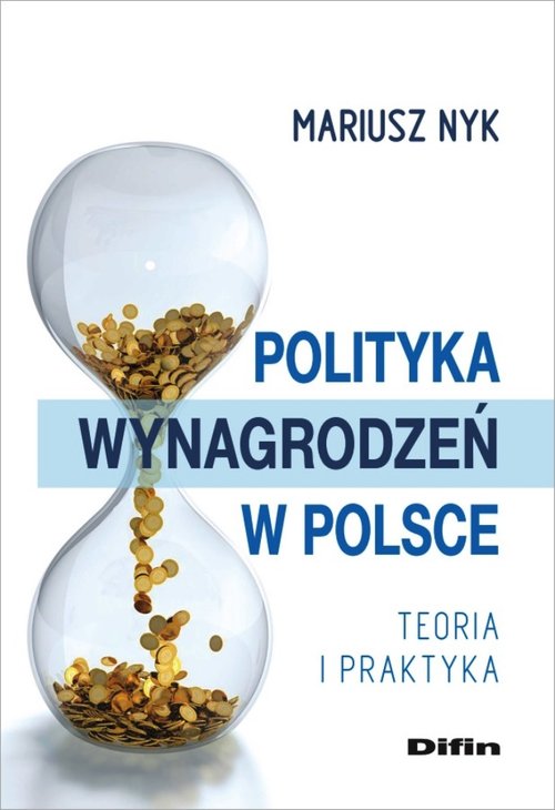 Image of Polityka wynagrodzeń w Polsce Teroia i praktyka