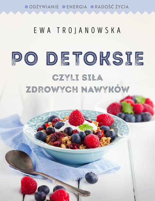 Image of Po detoksie, czyli siła zdrowych nawyków
