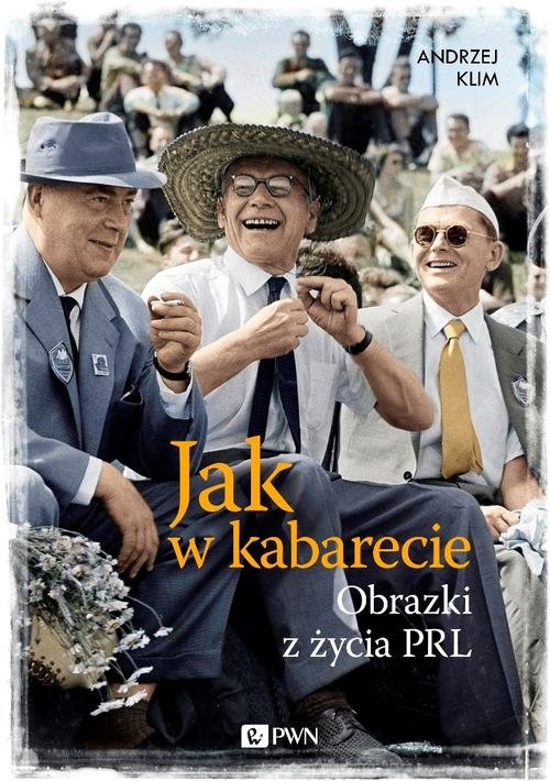 Image of Jak w kabarecie Obrazki z życia PRL