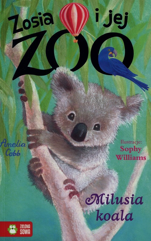 Image of Zosia i jej zoo Milusia koala