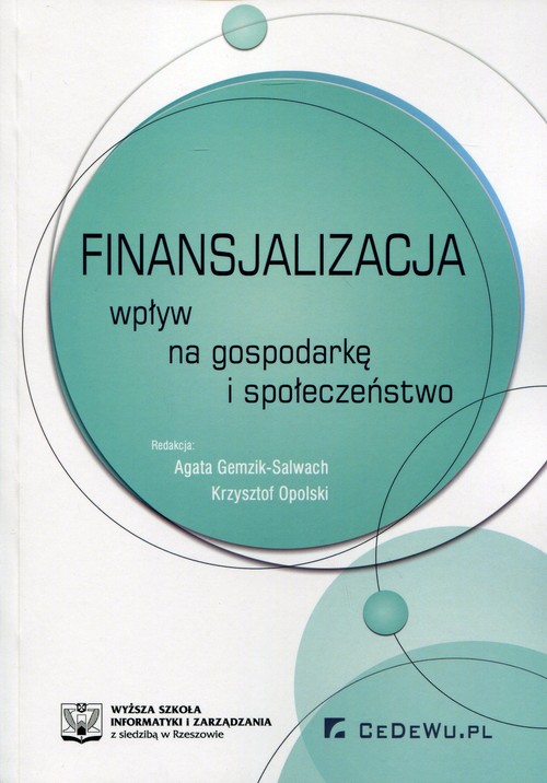 Image of Finansjalizacja Wpływ na gospodarkę i społeczeństwo