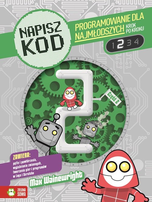 Image of Napisz kod Programowanie dla najmłodszych krok po kroku 2