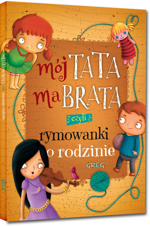 Image of Mój tata ma brata, czyli rymowanki o rodzinie