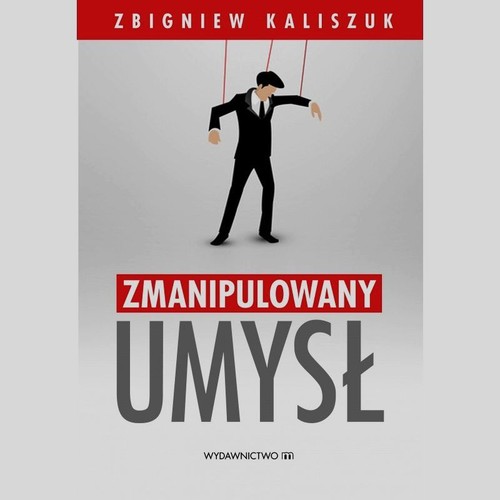 Image of Zmanipulowany umysł