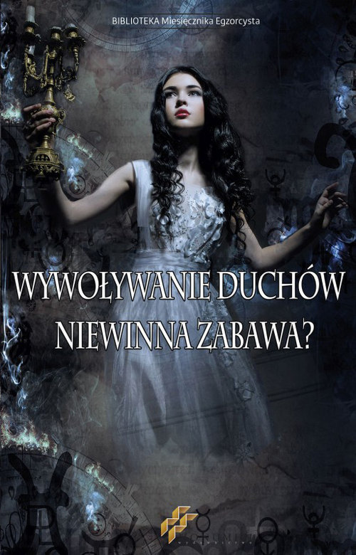 Image of Wywoływanie duchów Niewinna zabawa