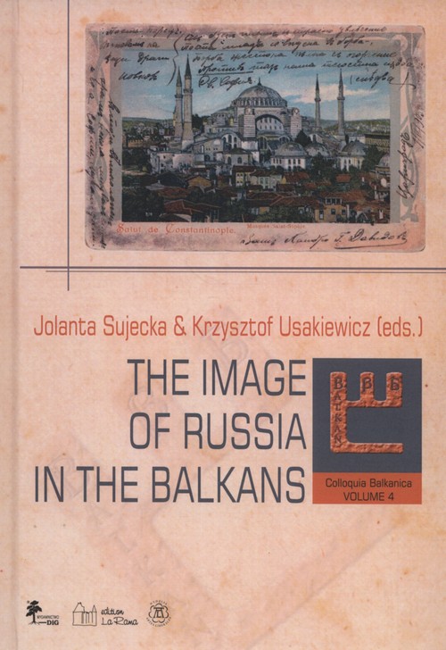 Image of Colloquia Balkanica vol. 4 The image of Russia in the Balkans