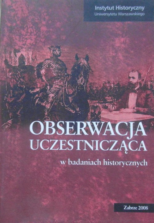 Image of Obserwacja uczestnicząca w badaniach historycznych