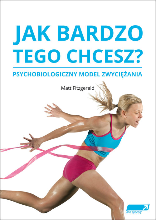Image of Jak bardzo tego chcesz? Psychobilogiczny model zwyciężania