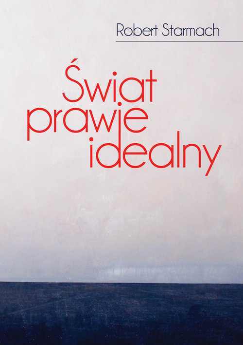 Image of Świat prawie idealny