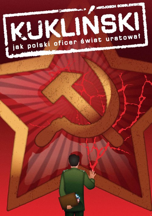 Image of Kukliński Jak polski oficer świat uratował